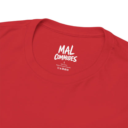 T-Shirt Mal Commodes — Joe Mal Commodes
