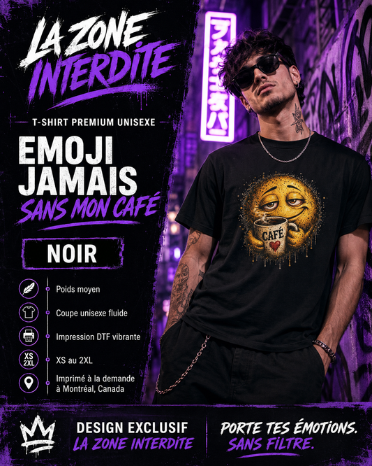 T-Shirt Emoji Jamais sans mon Café !